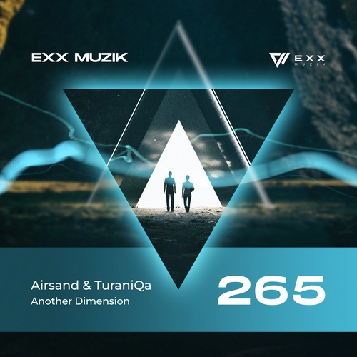 Airsand & TuraniQa - Another Dimension [EXX265]